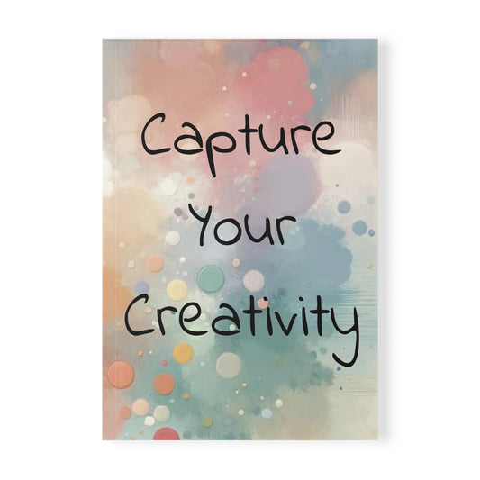 Capture Your Creativity Notebook