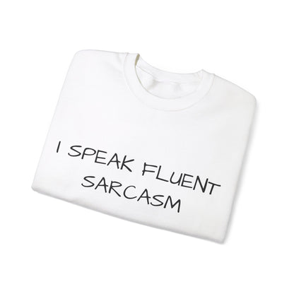 I Speak Fluent Sarcasm Jumper