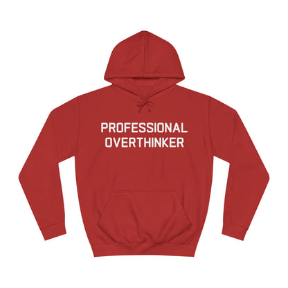 Professional Overthinker Hoodie