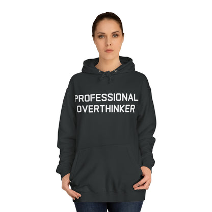 Professional Overthinker Hoodie