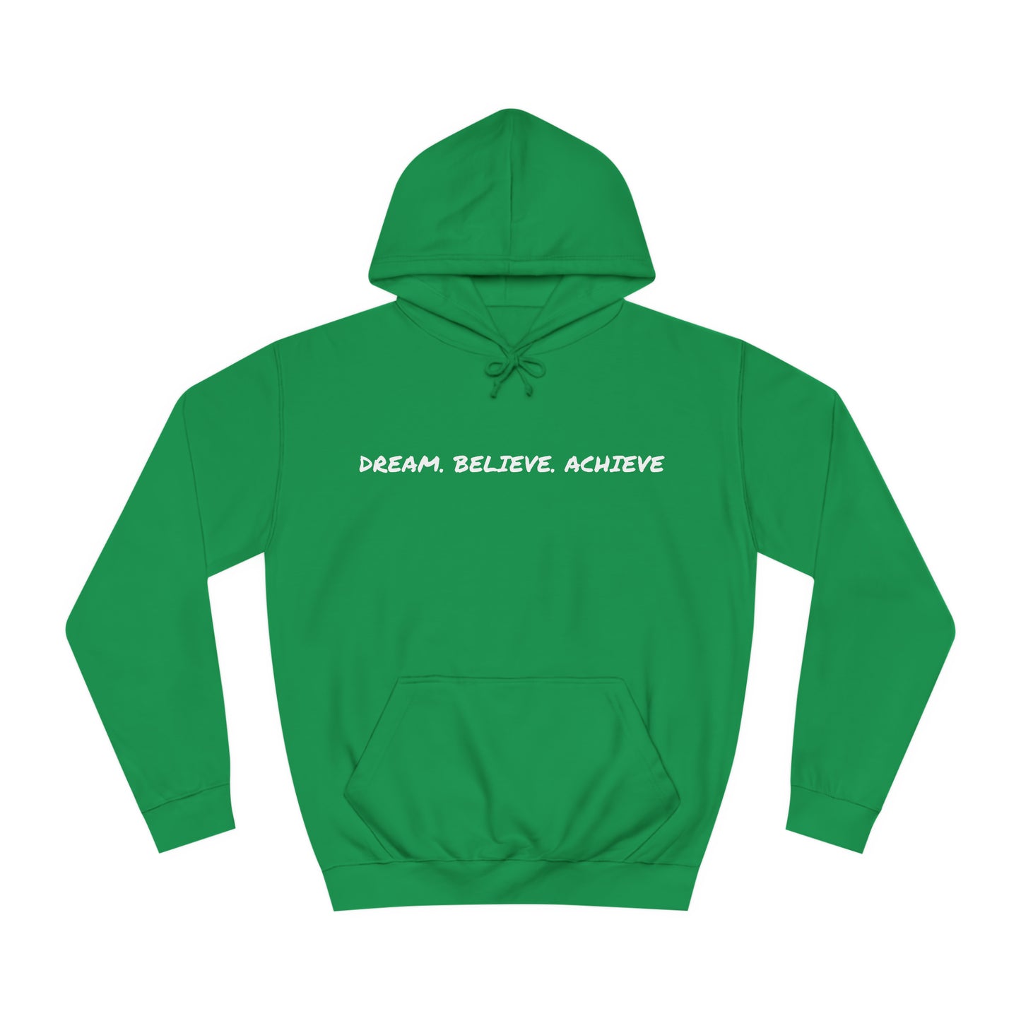 Dream. Believe. Achieve Hoodie