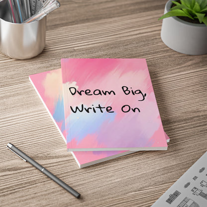 Dream Big, Write On Notebook