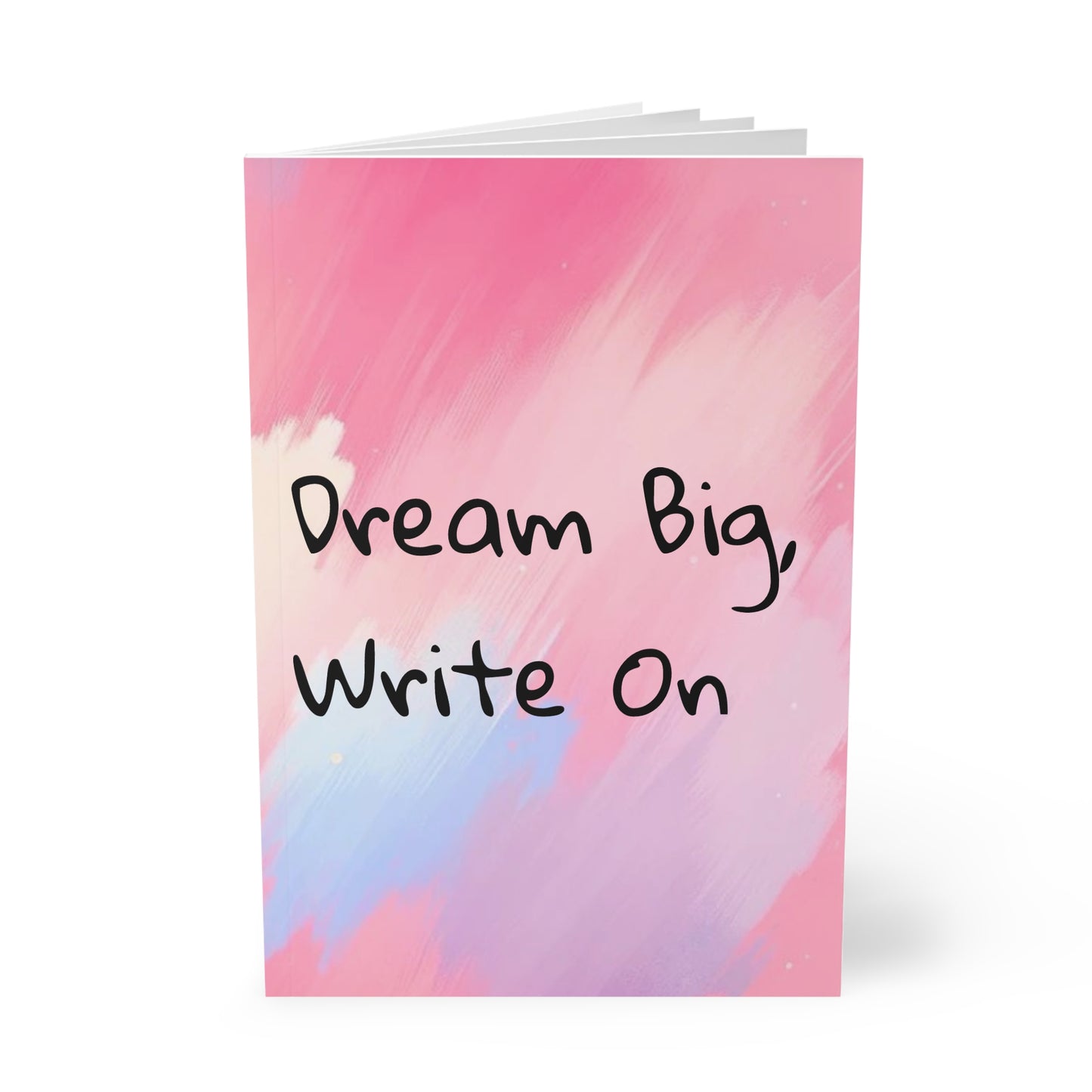 Dream Big, Write On Notebook