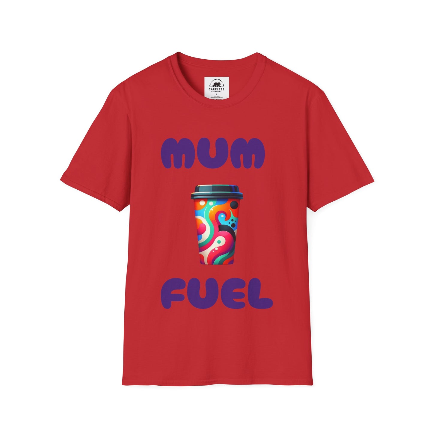 Mum Fuel T-Shirt