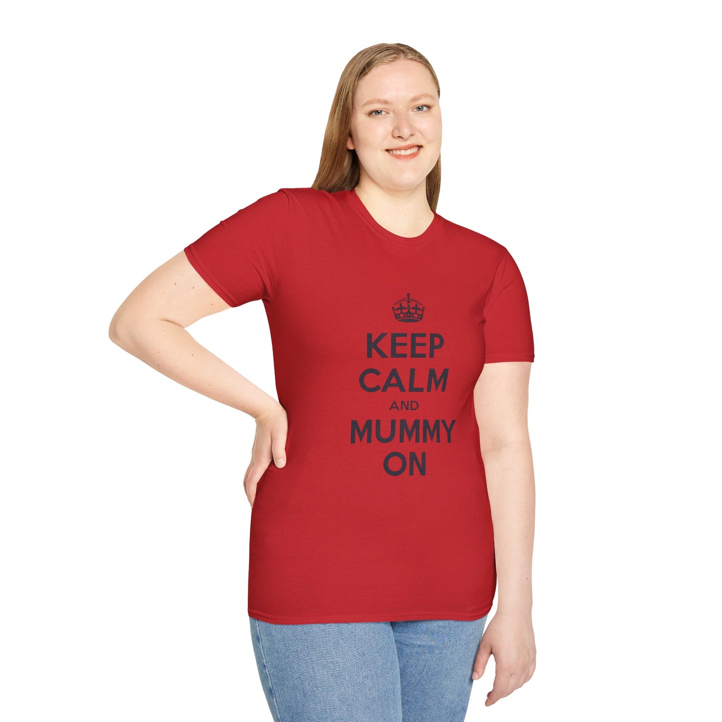 Keep Calm And Mummy On T-Shirt