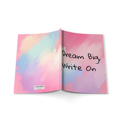 Dream Big, Write On Notebook