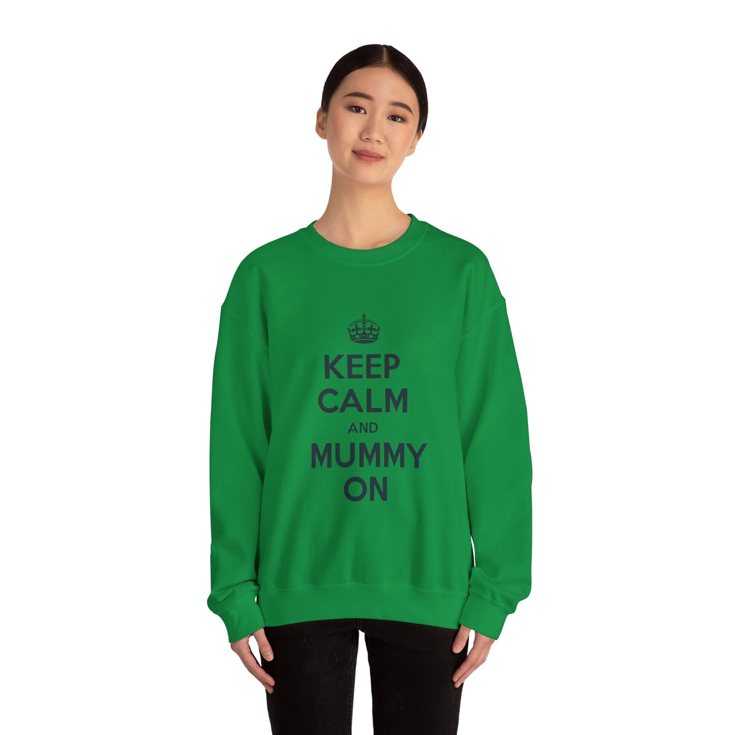 Keep Calm And Mummy On Jumper