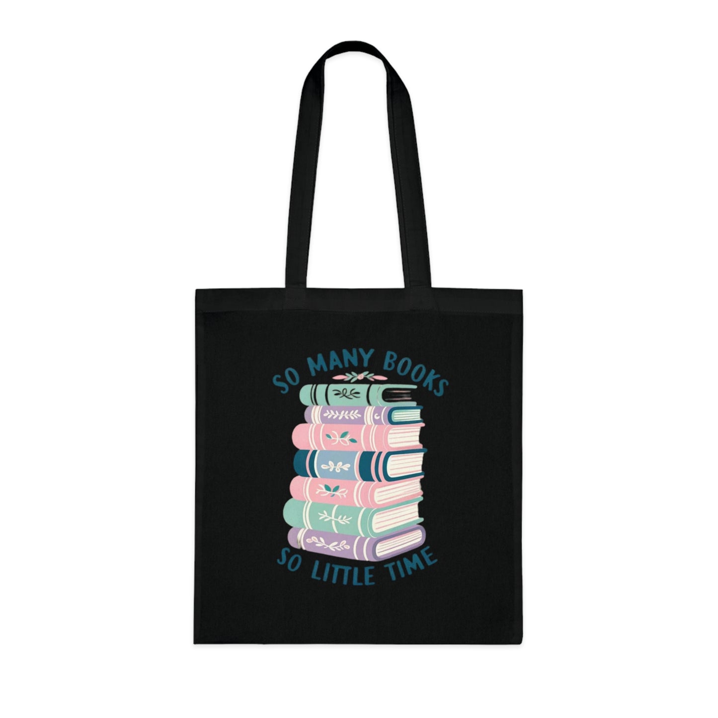 So Many Books, So Little Time Tote Bag - Careless Creations