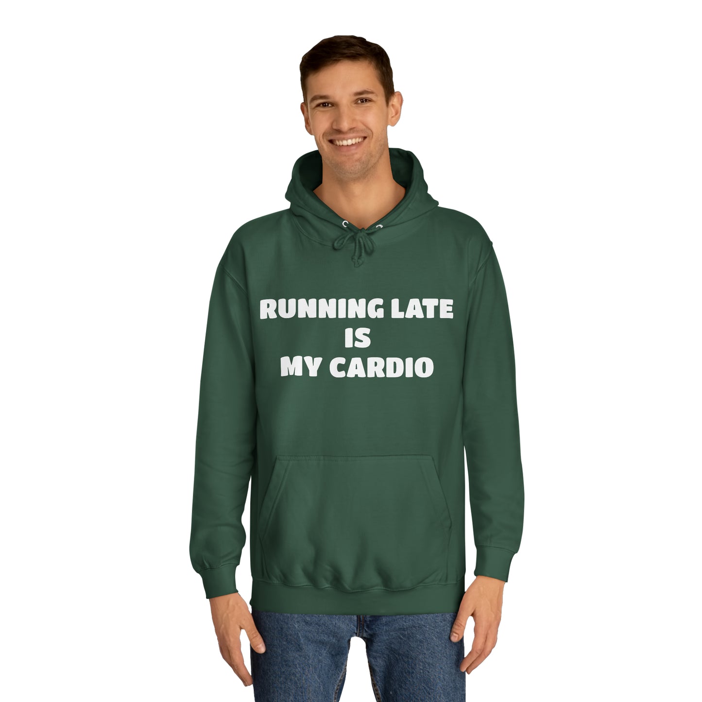 Running Late Is My Cardio Hoodie