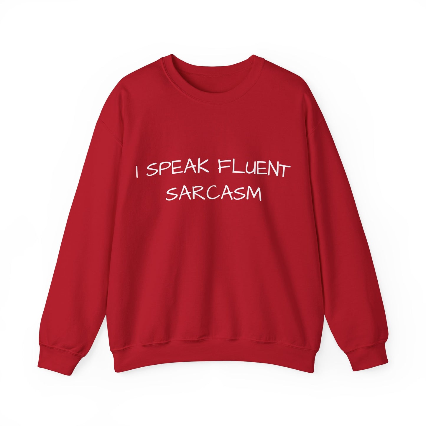 I Speak Fluent Sarcasm Jumper