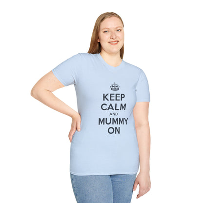 Keep Calm And Mummy On T-Shirt