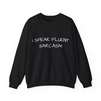 I Speak Fluent Sarcasm Jumper