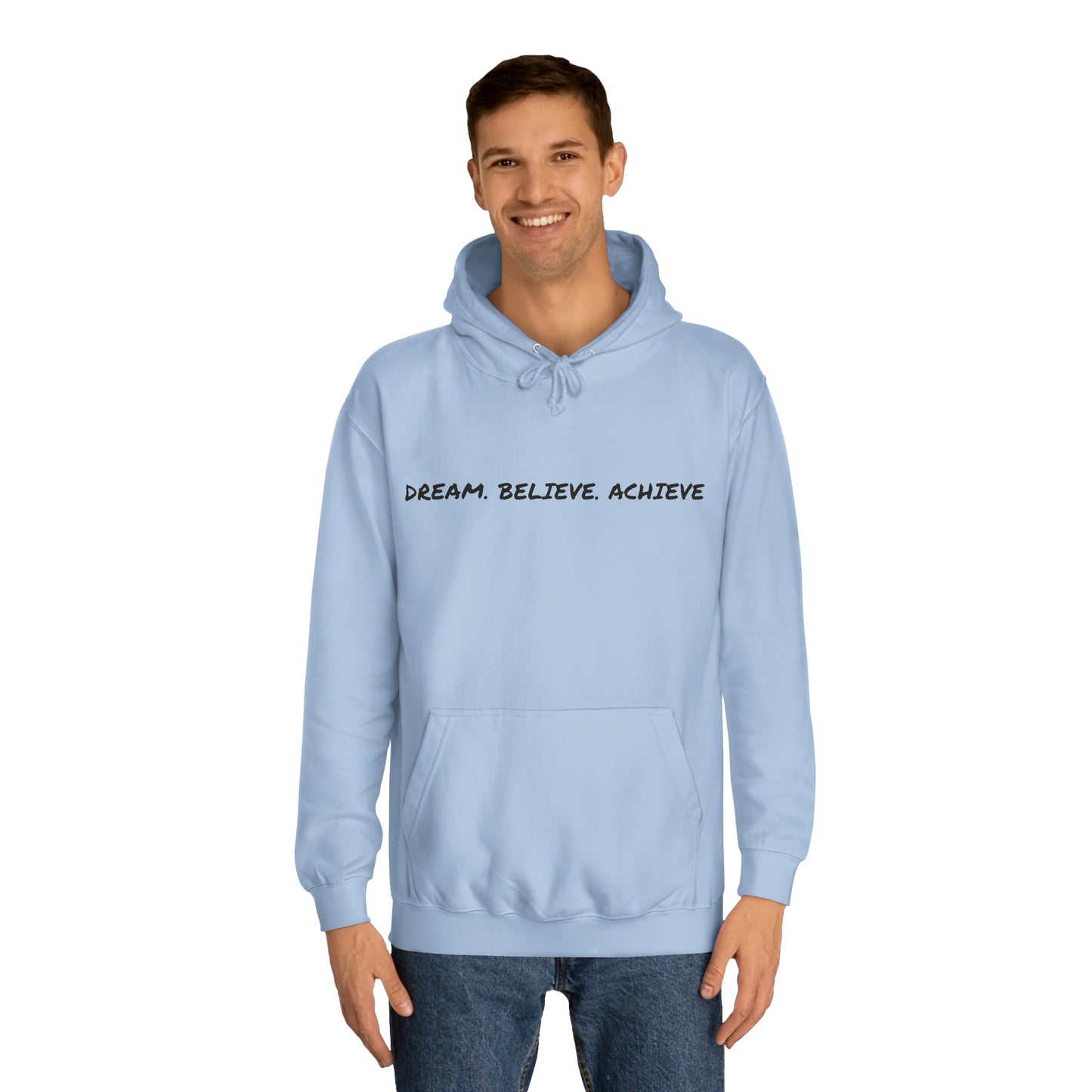 Dream. Believe. Achieve Hoodie