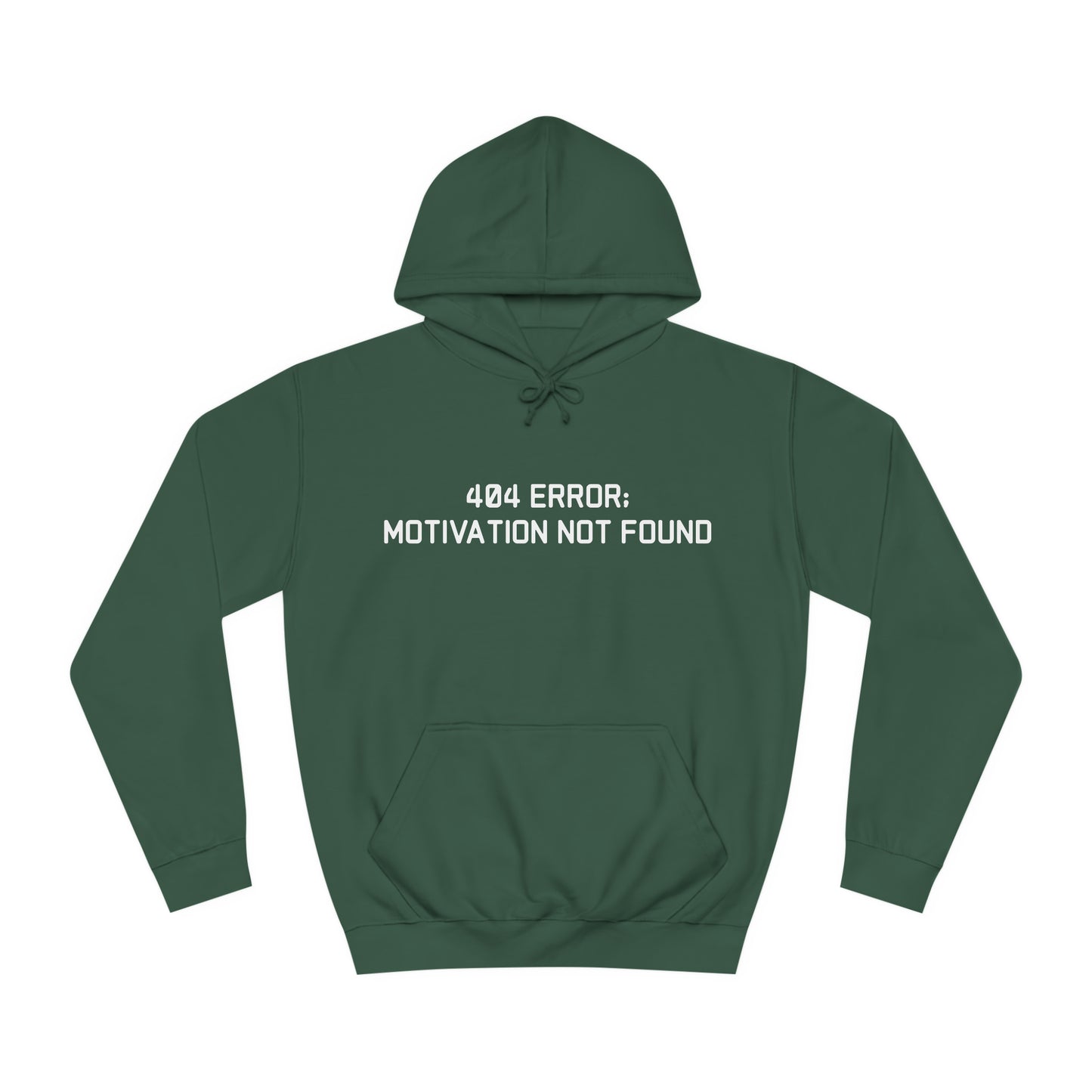 404 Error; Motivation Not Found Hoodie