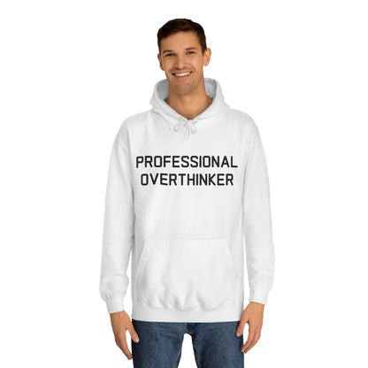 Professional Overthinker Hoodie