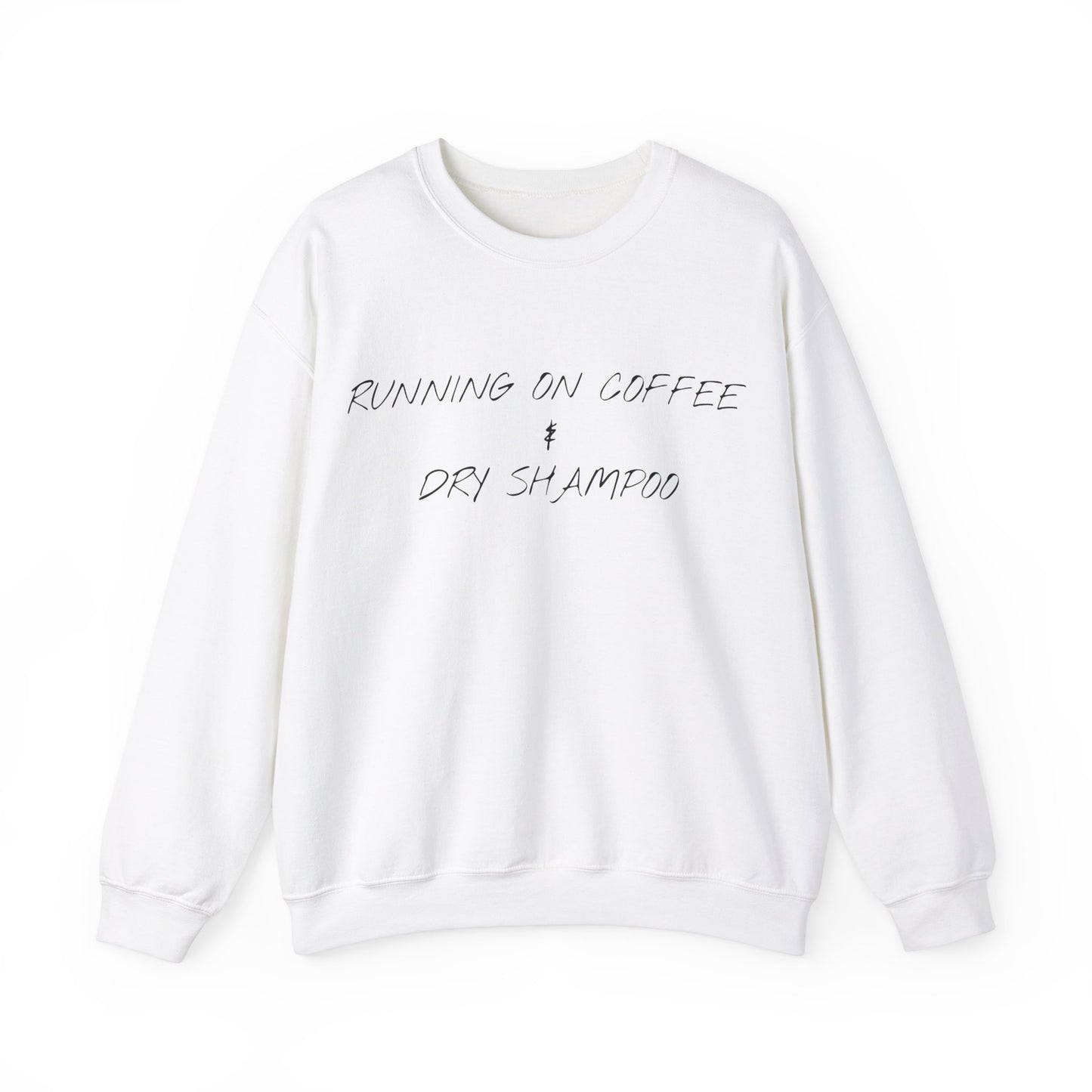 Running On Coffee & Dry Shampoo Jumper