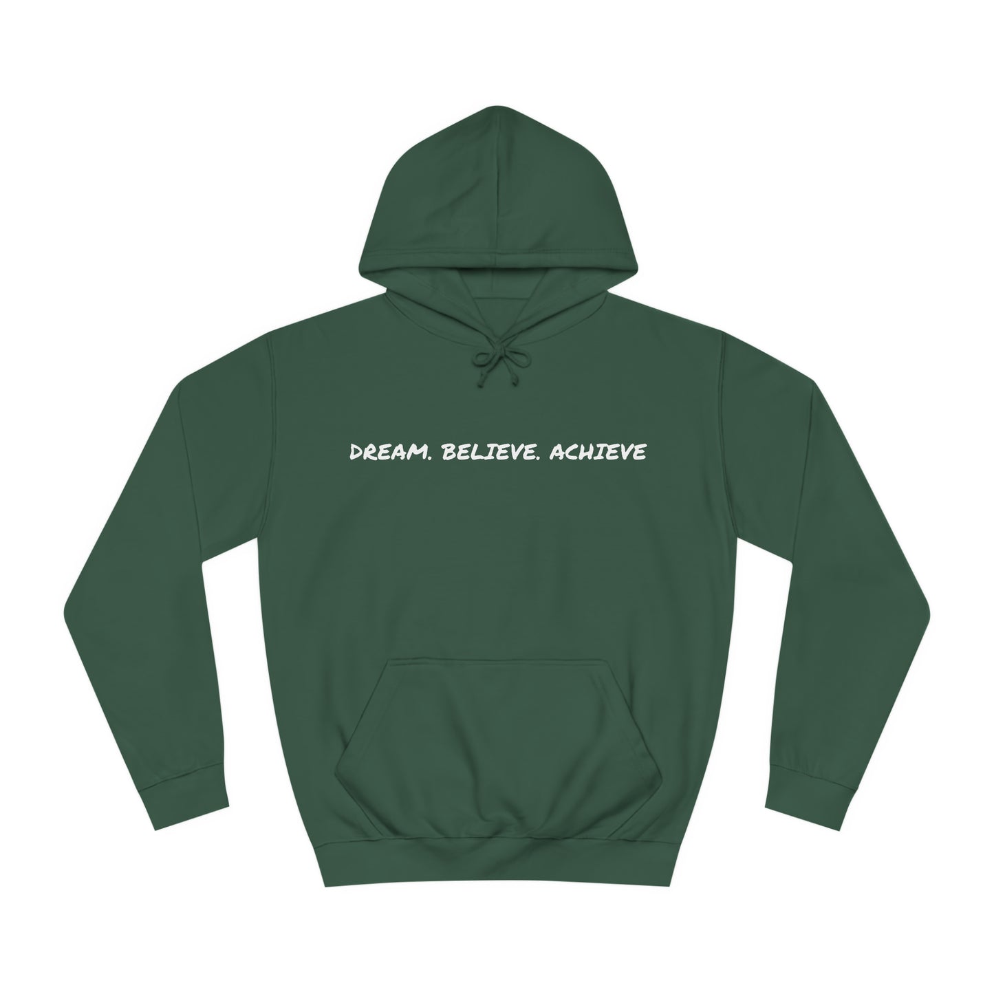 Dream. Believe. Achieve Hoodie