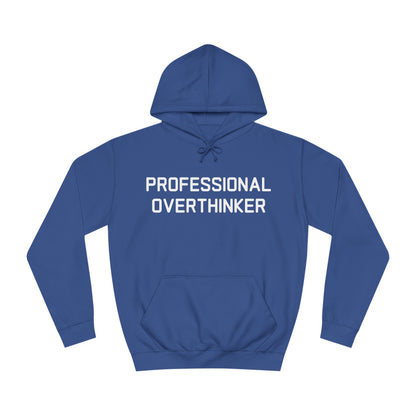 Professional Overthinker Hoodie