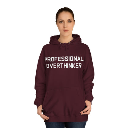 Professional Overthinker Hoodie