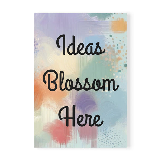 Ideas Blossom Here Notebook