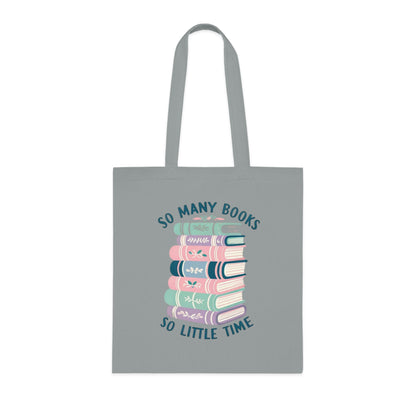 So Many Books, So Little Time Tote Bag - Careless Creations