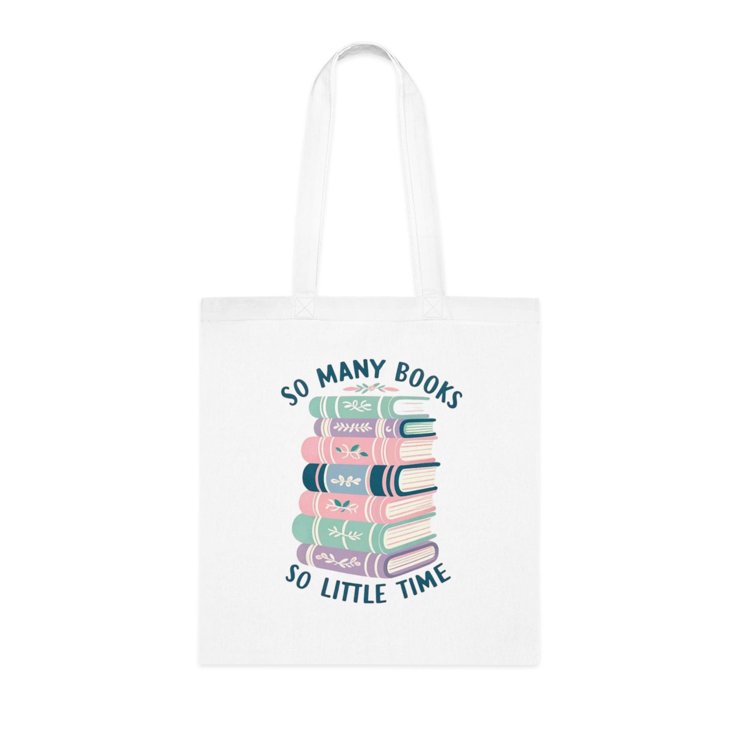 So Many Books, So Little Time Tote Bag - Careless Creations