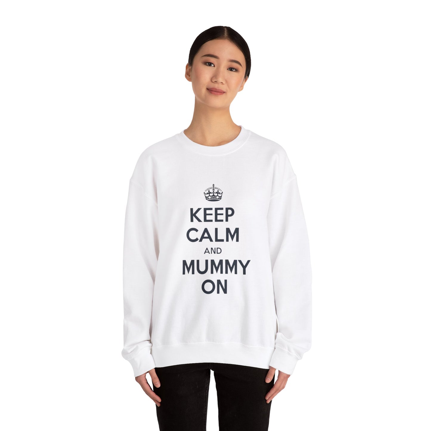 Keep Calm And Mummy On Jumper