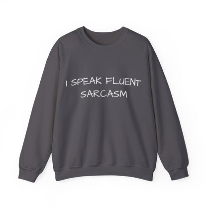 I Speak Fluent Sarcasm Jumper