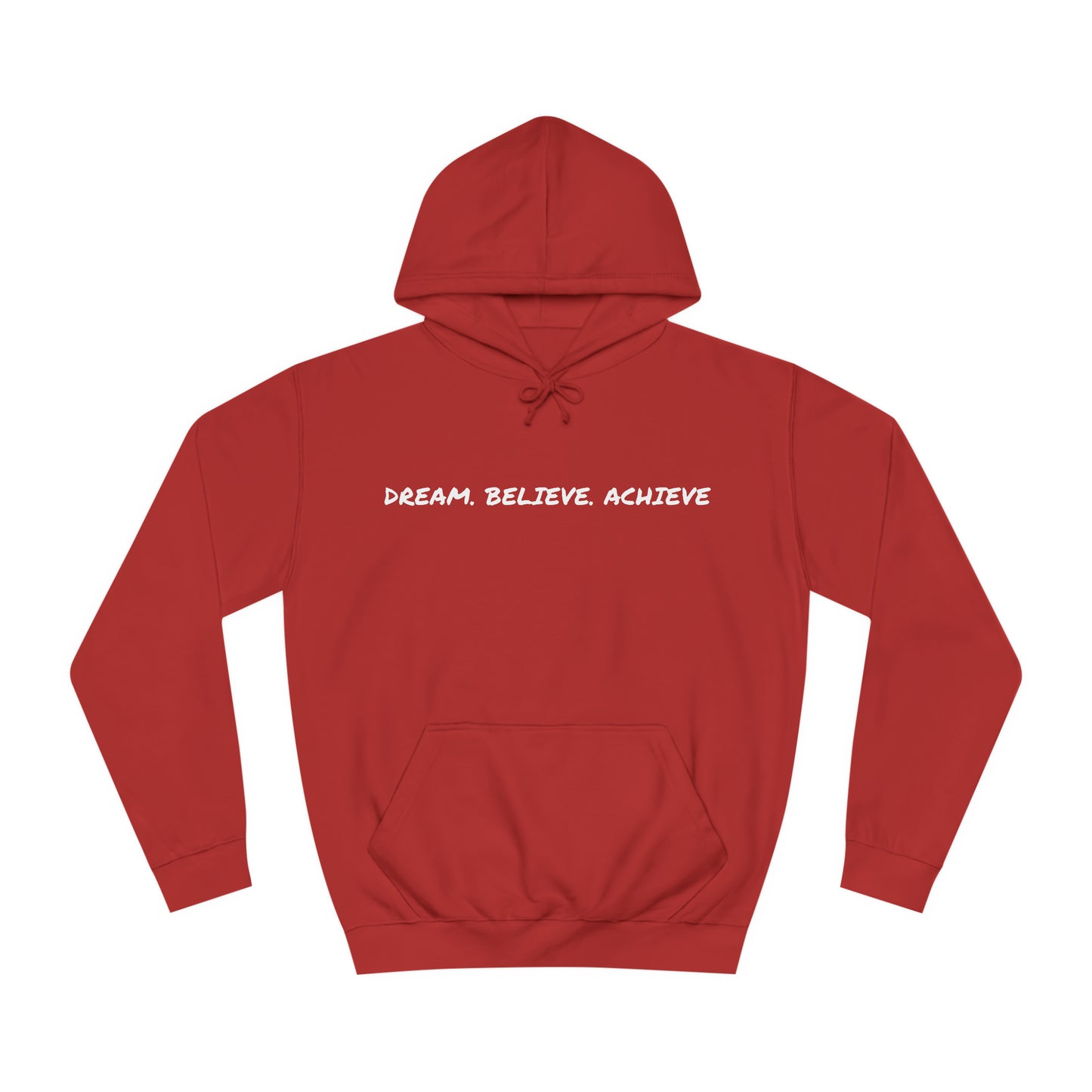 Dream. Believe. Achieve Hoodie