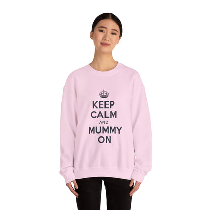 Keep Calm And Mummy On Jumper