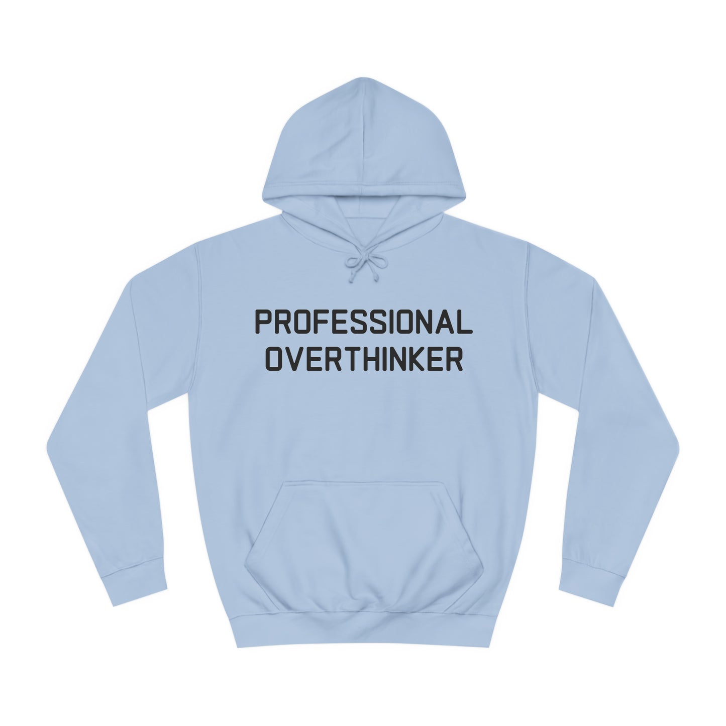 Professional Overthinker Hoodie