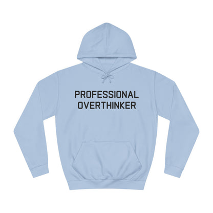 Professional Overthinker Hoodie