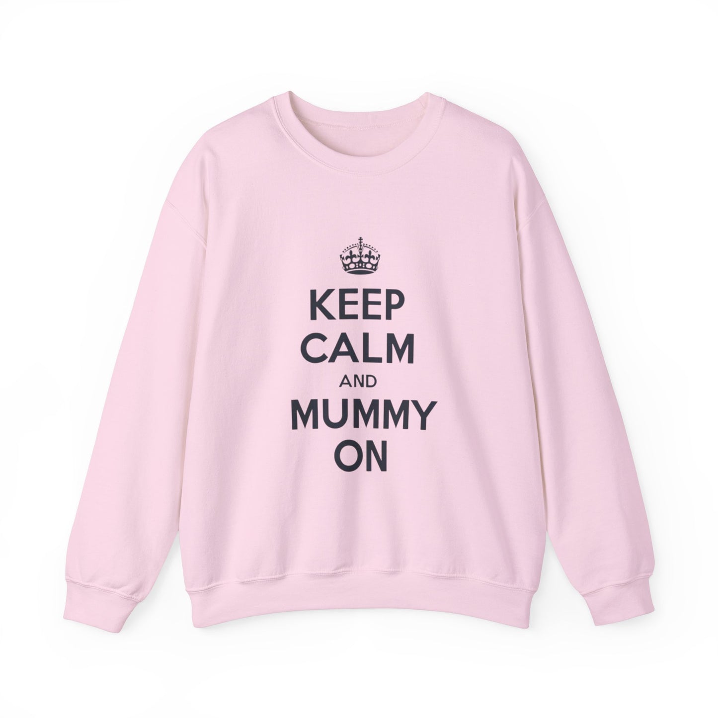 Keep Calm And Mummy On Jumper