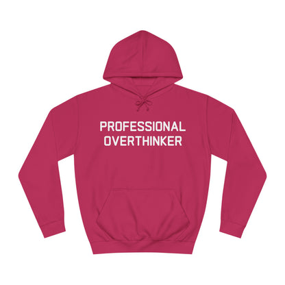 Professional Overthinker Hoodie