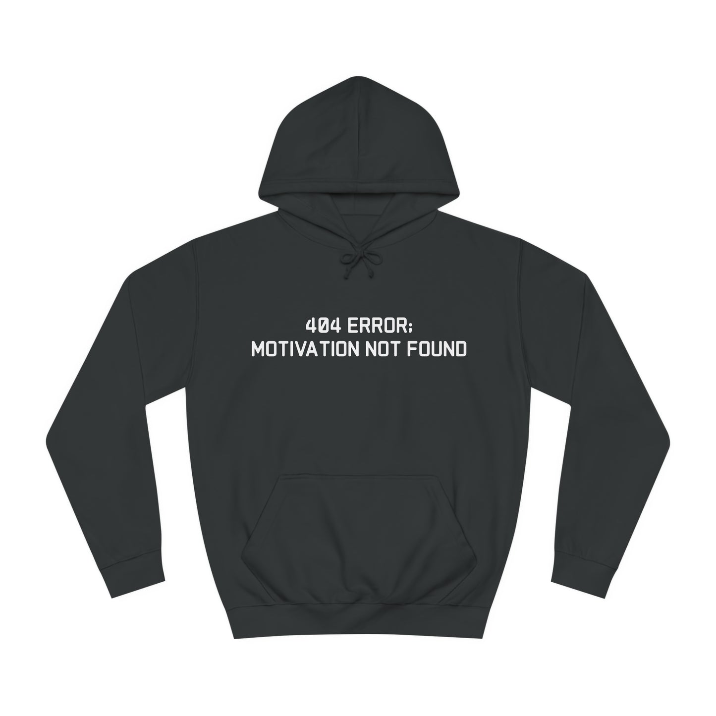 404 Error; Motivation Not Found Hoodie