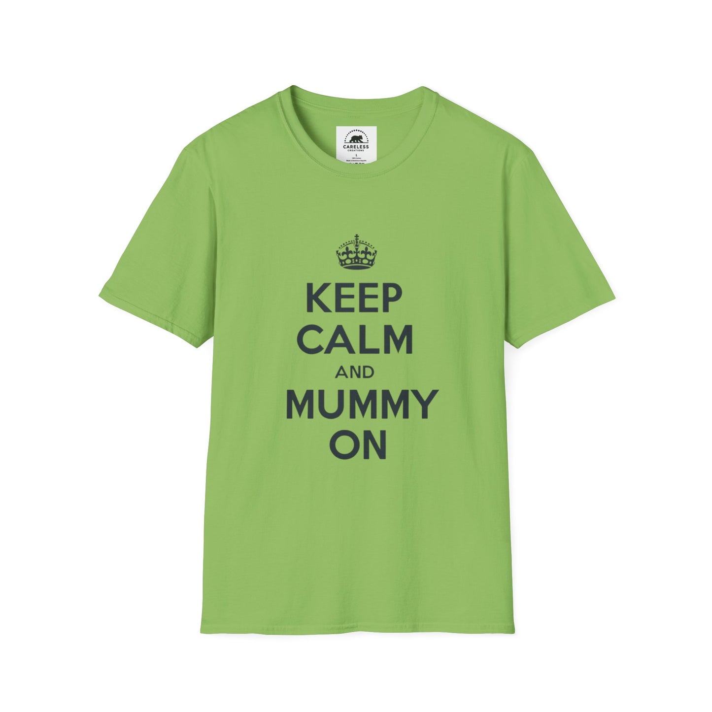 Keep Calm And Mummy On T-Shirt