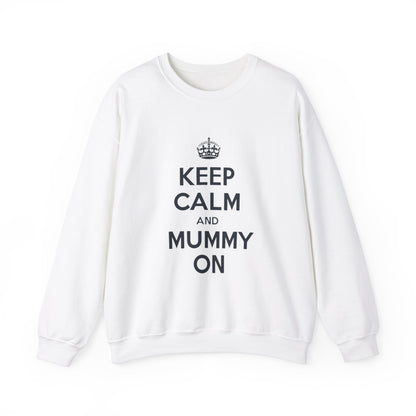 Keep Calm And Mummy On Jumper