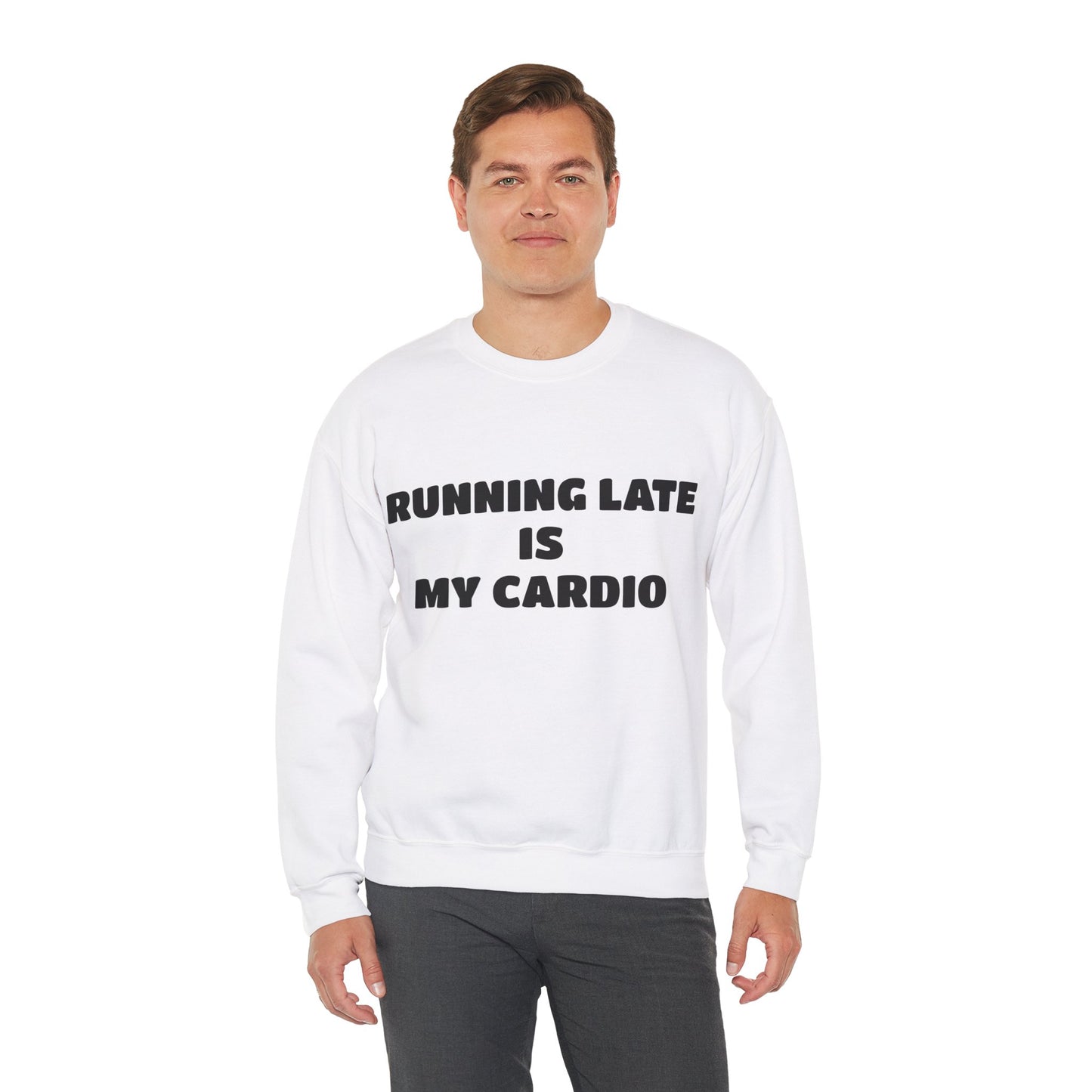 Running Late Is My Cardio Jumper