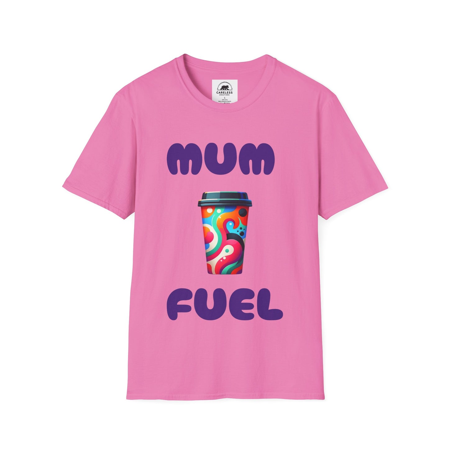 Mum Fuel T-Shirt