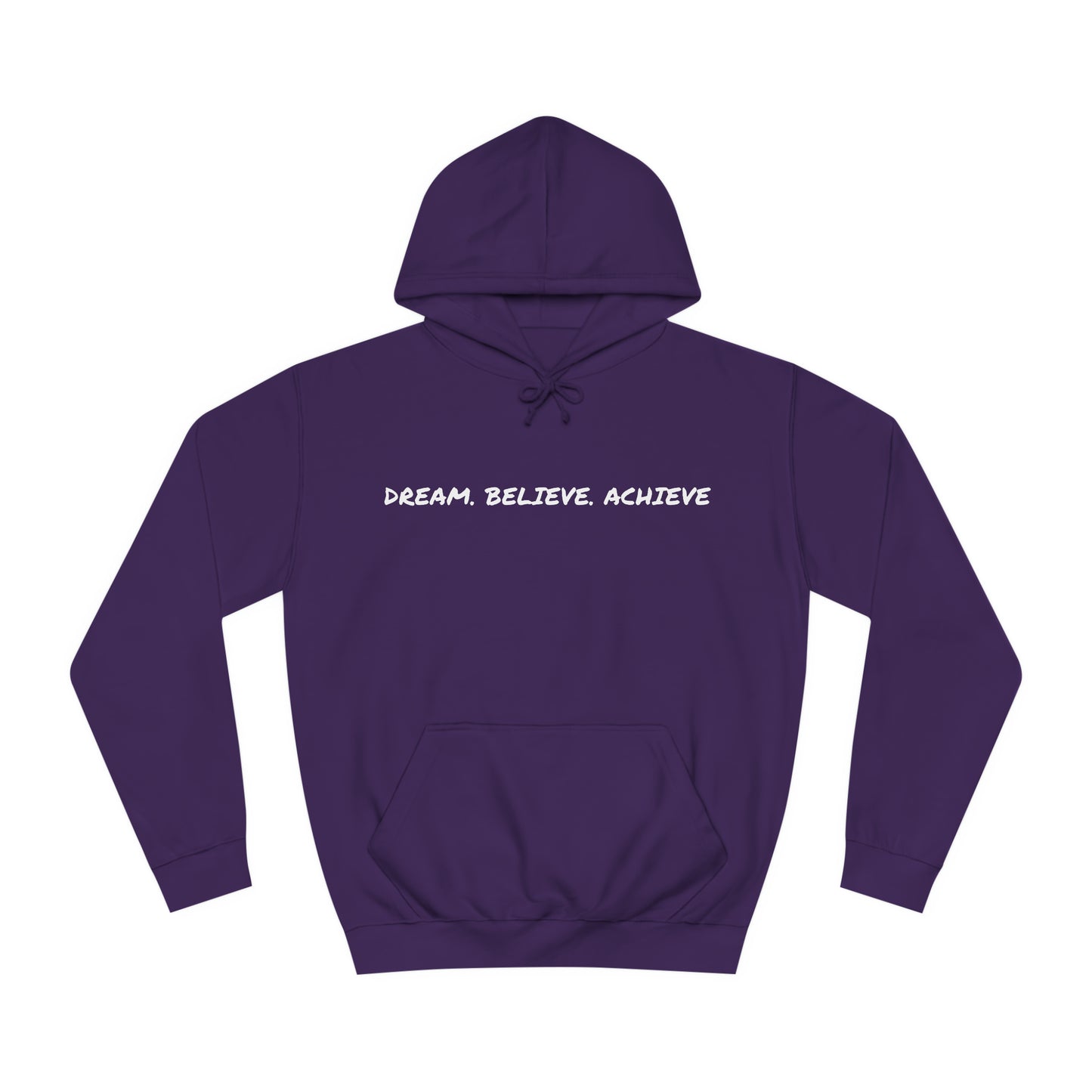 Dream. Believe. Achieve Hoodie