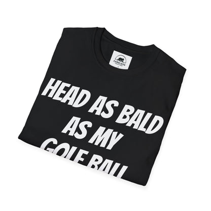 Head As Bald As My Golf Ball T-Shirt