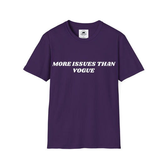 More Issues Than Vogue T-Shirt