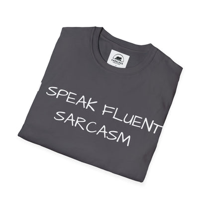 I Speak Fluent Sarcasm T-Shirt