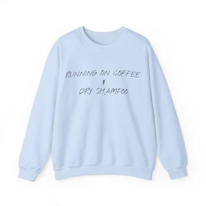 Running On Coffee & Dry Shampoo Jumper