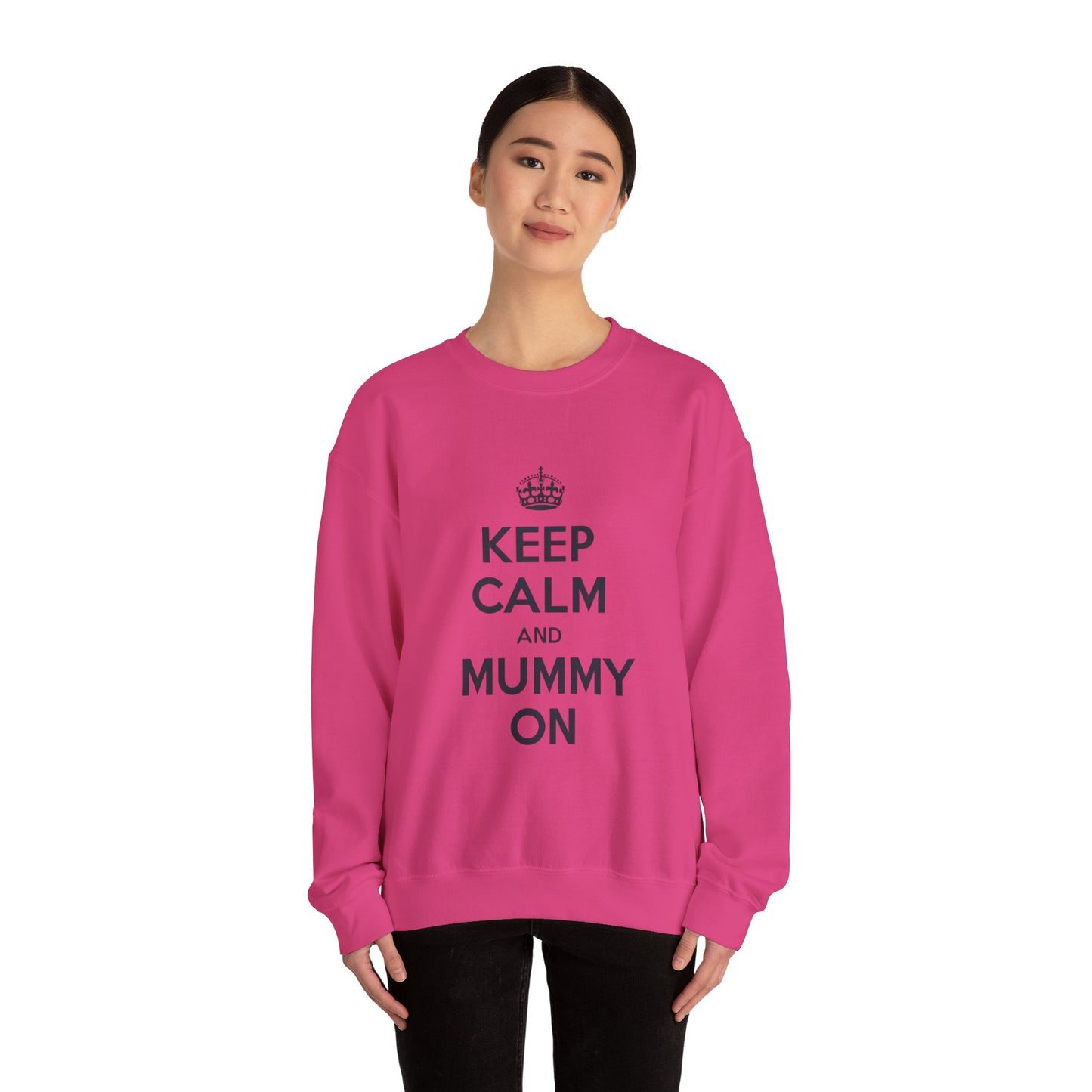 Keep Calm And Mummy On Jumper