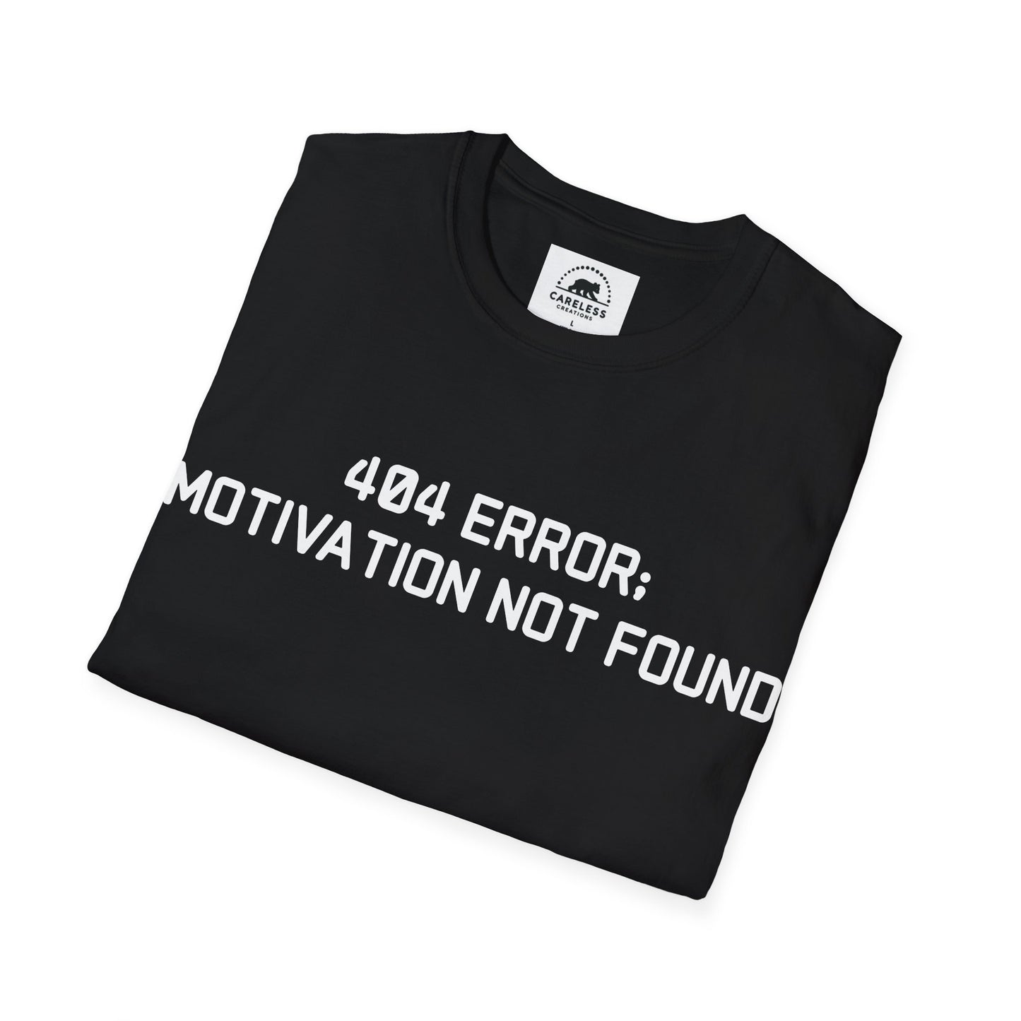 404 Error: Motivation Not Found T-Shirt