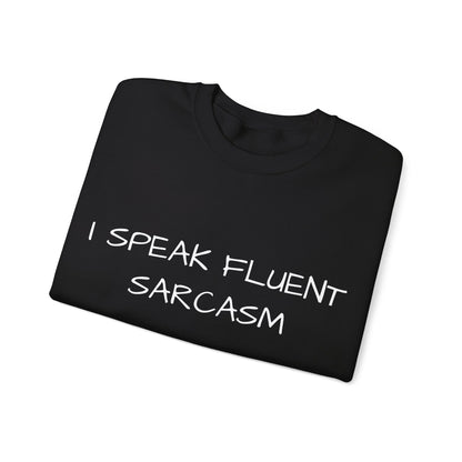 I Speak Fluent Sarcasm Jumper