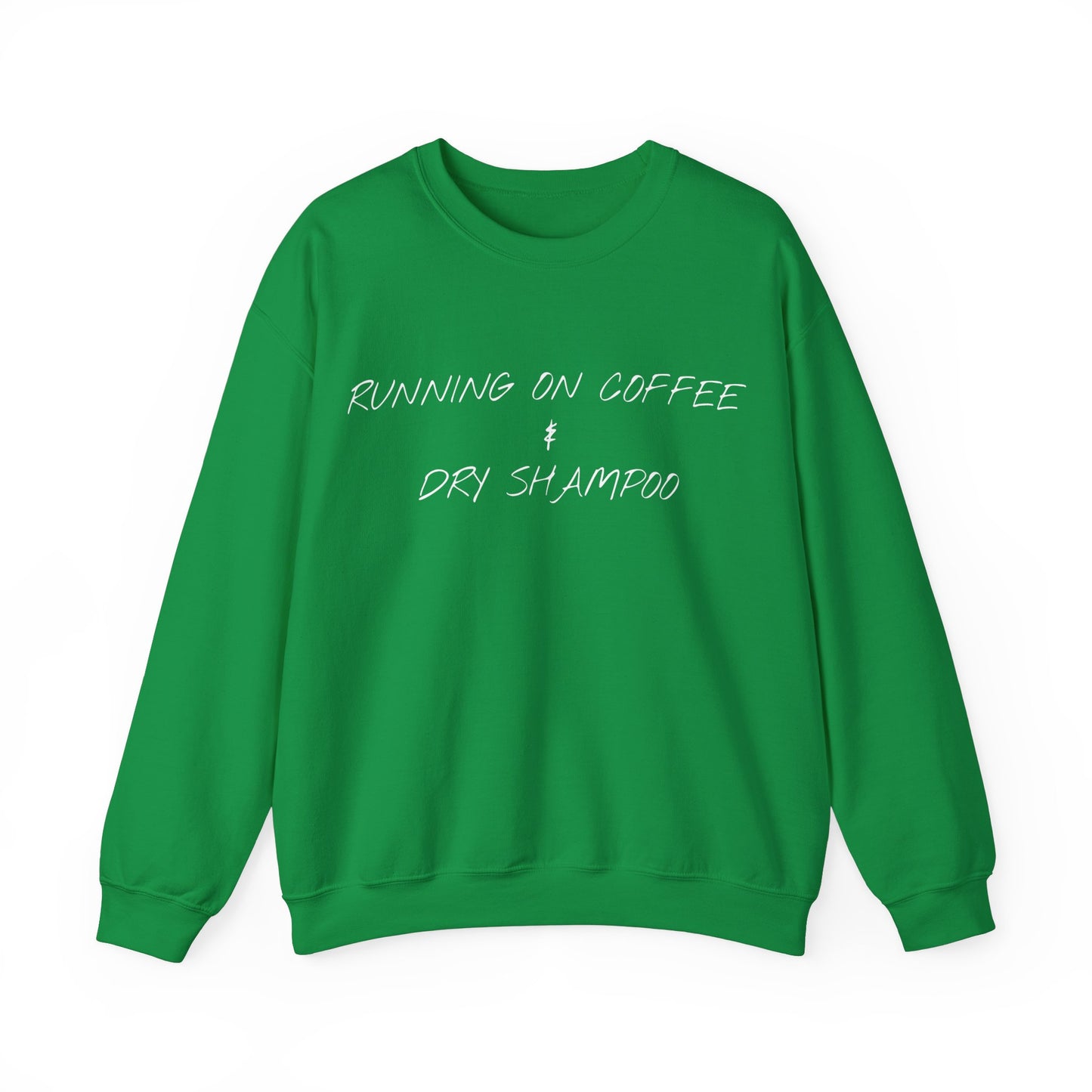 Running On Coffee & Dry Shampoo Jumper