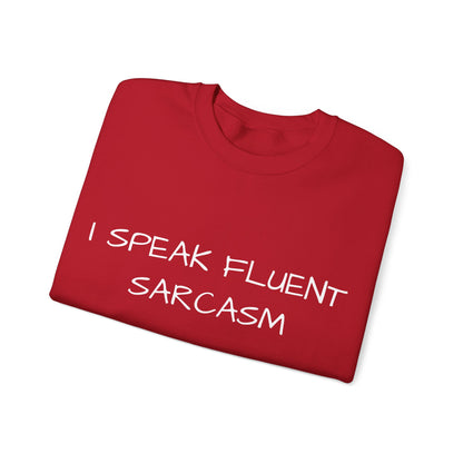 I Speak Fluent Sarcasm Jumper